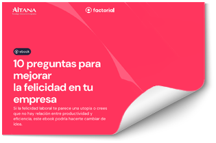 10 Preguntas para mejorar la felicidad en tu empresa