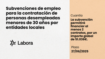 subvenciones de empleo para la contratación de personas desempleadas menores de 30 años por entidades locales