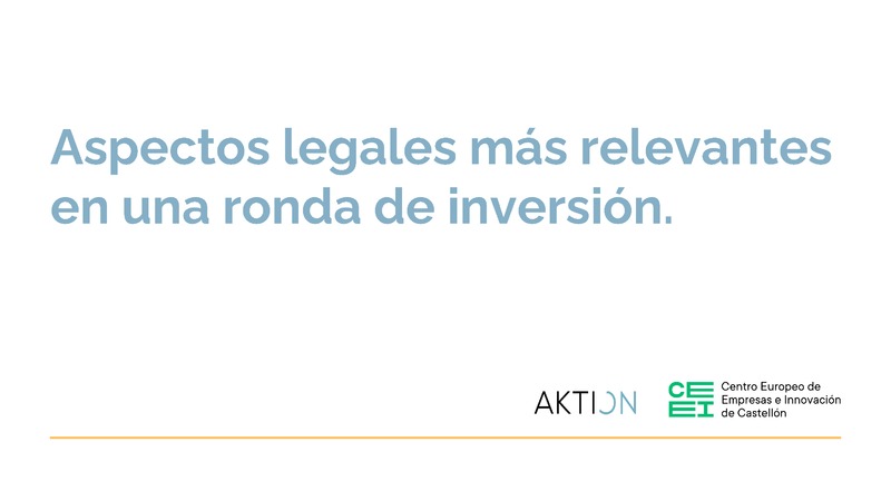 Presentación Aktion Legal / CEEI - Aspectos Legales Ronda de Inversión_16092025
