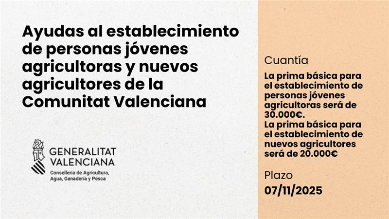 Ayudas al establecimiento de personas jóvenes agricultoras y nuevos agricultores de la Comunitat Valenciana