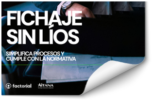 Fichaje sin líos: Simplifica procesos y cumple con la normativa