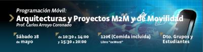 Programaci�n M�vil: Arquitecturas y Proyectos M2M y de Movilidad