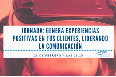 Jornada Genera experiencias positivas en tus clientes, liderando la comunicacin